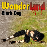 Black Day (Track 14 - Wonderland) by Wonderland