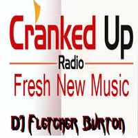 Dj Fletcher Burton TripHopSpecial at Cranked Up Fresh Friday Episode 002  12.02.2016 by Fletcher Burton
