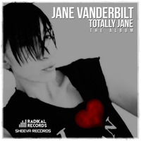 Jane Vanderbilt Totally Jane The album - Coming Soon 2016