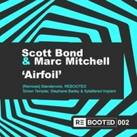 REBOOTED002 Scott Bond & Marc Mitchell - Airfoil (Splattered Implant Feat. Crystal Blakk Remix) by Brett Wood - Splattered Implant - The KandyKainers