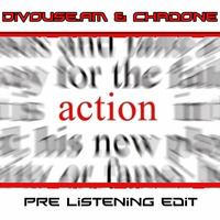 Divouse.AM &amp; Chadone - action action by 4EGO aKa Divouse.AM