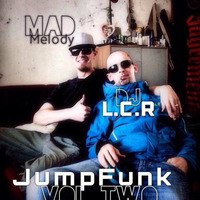 LCR &amp; Mad Melody - JumpFunkVol. II by L.C.R.
