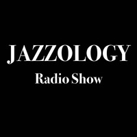 Jazzology Show - 1Brighton FM - 6th July 2015 - Show 1 by Jazzology Radio Show