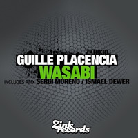 Guille Placencia - Wasabi (Sergi Moreno remix) [Zink Records] by Sergi Moreno