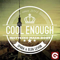 Coll enought (Matteino Mash-Tool) by Matteino dj