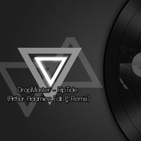 DropMaster - RipTide (Arthur Adamiec Edit & Remix) by Arthur-Adamiec