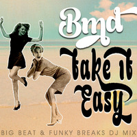 BMD - Take It Easy (Ramp Shows Blog mix) by BMD