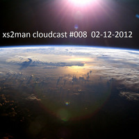 Xs2man cloudcast #008 02-12-2012 by xs2man (Stewart Macdonald)
