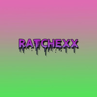 Ratchexx Favorites