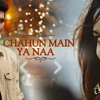 Chahun Main Ya Na - Sialkot Remix by ShabeerSA