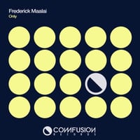 Frederick Maalai - Only (Original Mix) by Comfusion Records