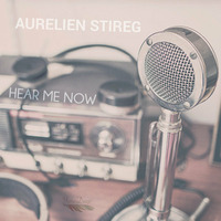 Aurelien Stireg - Hear Me Now (original Mix) Preview by Aurelien Stireg