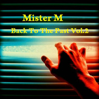 Back To The Past Vol. 2 (Trance Classics) by MisterM