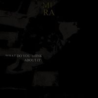 Mura - What Do You Think About It (Original Mix) by Mura