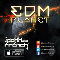 JDakk &amp; French – EDM Planet #3 with DJs From Mars by JDakk & French
