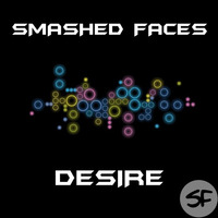 Smashed Faces - Desire (FREE DOWNLOAD) -HAPPY X-MAS- by Smashed Faces