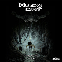 Mushroom Cake - The Cave (Joaqui Remix) by Mushroomcake