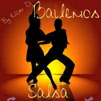 Bailemos Salsa Mix - By Killer Dj by Vsqzgrsn