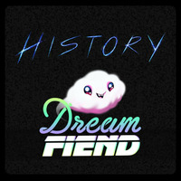 History - History (Dream Fiend Remix) [FREE DOWNLOAD] by Dream Fiend