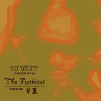 DJ Unit - The Funkiest (2010) by DJ Unit