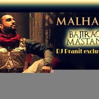 Malhari(Bajirao Mastani) - DJ Pranit Exclusive (Tapori Mix) by DJ Pranit Exclusive