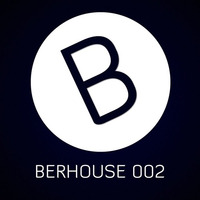 Berhouse Sessions #002 by BERKANPEKDEMIR