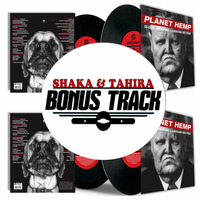 Planet Hemp - Bonus Track (Tahira & Shaka Regroove) by Shaka