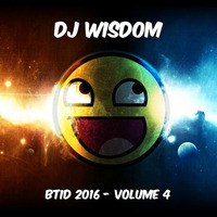 Dj Wisdom - BTID 2016 - Vol.4 (29.04.2016) by Dj Wisdom