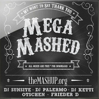 Mega Mashed Mix | Exclusiv Mix for theMASHUP.org by Frieder D