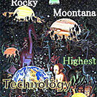 Rocky23Montana - Highest Technology (Remix) by Rocky23Montana