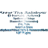 Over the Rainbow (Harold Arlen) Syntheway Strings, Harmodion, Flute, Brass, Chordophonet Harp VST by syntheway Virtual Musical Instruments