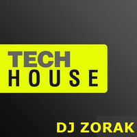 FREE DOWNLOAD DJ ZORAK - TECH HOUSE 2015 by Zorak Sets