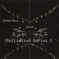 Davide Roux - (Un)Limited Series 1 by Davide Roux