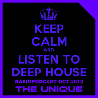 The Unique - Deep House Radiopodcast Oct.2013 by DJ The Unique