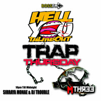 TRAP THURSDAY VOL 4 #MTHREEATL Hell You Talmbout Boss FM by MthreeAtl