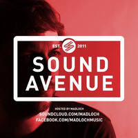 Sound Avenue With Madloch 039 (September 2015) by Madloch