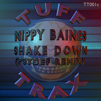 Nippy Baines - Shake Down (Psydef Remix) by Psydef