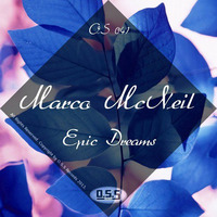 OS041 : Marco Mc Neil - Epic Dreams (Original Mix) by O.S.S Records