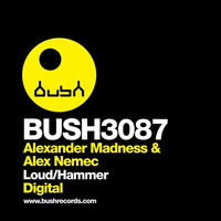 Alexander Madness & Alex Nemec - Loud EP - Bush records