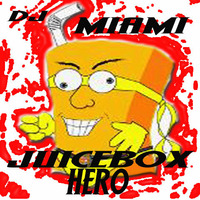 DJ Miami - Juicebox Hero by DJ Miami