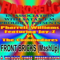 Pharrell & Jay-Z vs The Commodores - Front Bricks (Funkorelic Mash Up) (2.36) by Funkorelic