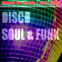 Funk Soul &amp; Disco / July 2015 by Dj Rado