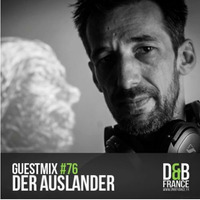 DNBFR Guest Mix #76 - Der Ausländer by Der Ausländer