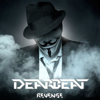 Revenge (Original Mix) [FREE DOWNLOAD] by DearBeat