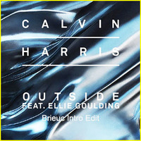 Calvin Harris - Outside ( Brieuc Intro Edit) by BRIEUC