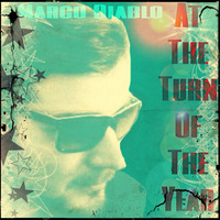 Marco Diablo - At The Turn Of The Year ( Thx for SUPPORT 2013 )  by Marco Diablo