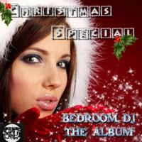 Bedroom DJ Christmas Special Album