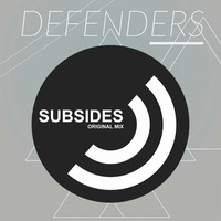 HHR139 - Defenders - Subsides (Original Mix) (Out NOW) by House Rox Records