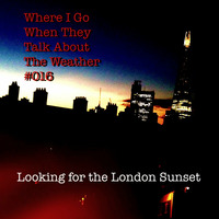 Where I Go When They Talk About The Weather #016 by RJ Thyme
