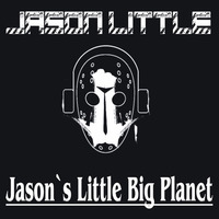 Jason Little @ Jasons Little Big Planet Album Minimix by Jason Little